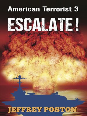 cover image of Escalate! American Terrorist 3